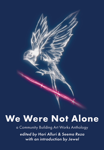 We Were Not Alone: A Community Building Art Works Anthology