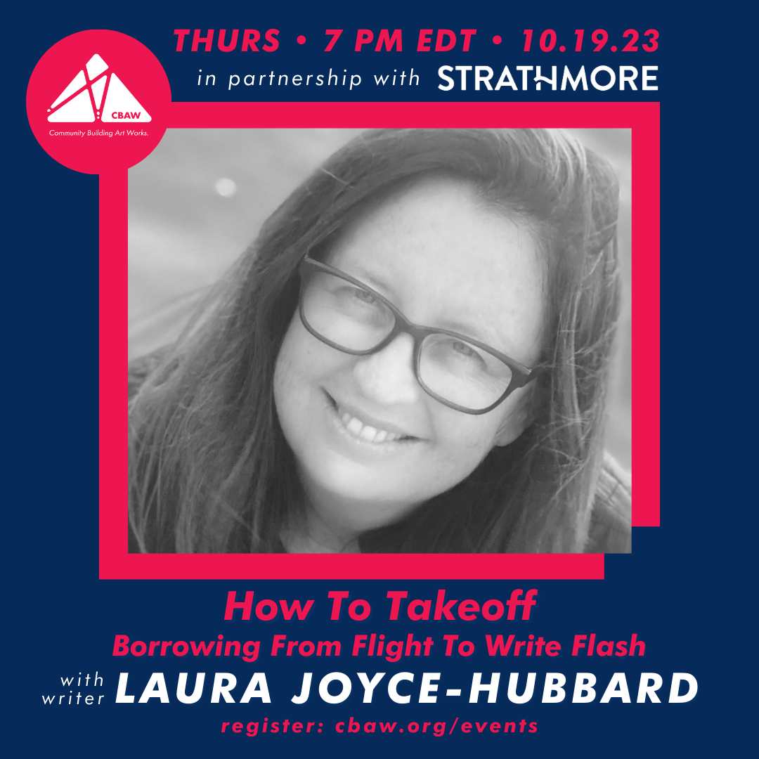 How To Takeoff—Borrowing From Flight To Write Flash with Laura Joyce-Hubbard
