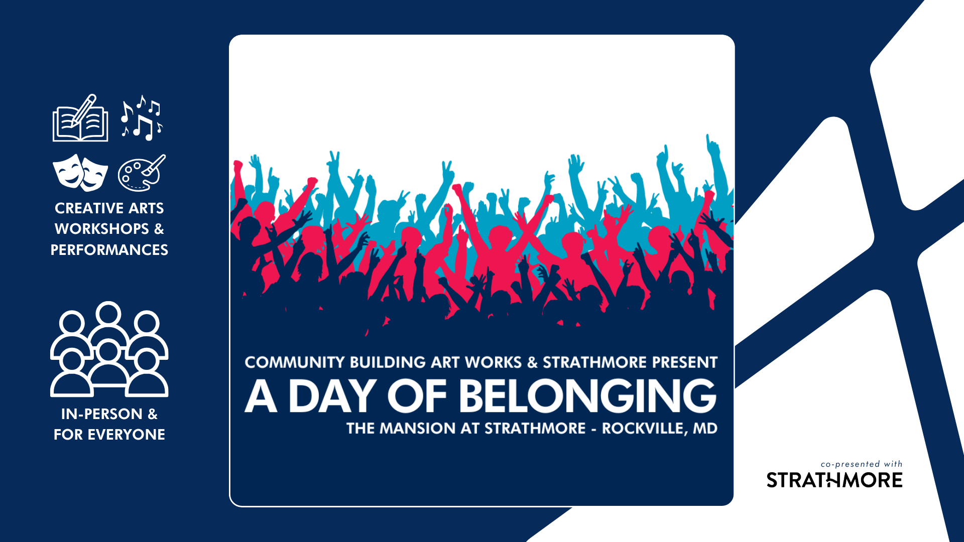 Strathmore and Community Building Art Works Present A DAY OF BELONGING
