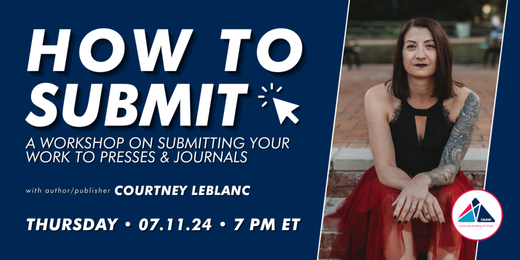 How to Submit with Courtney LeBlanc -Click here to register-