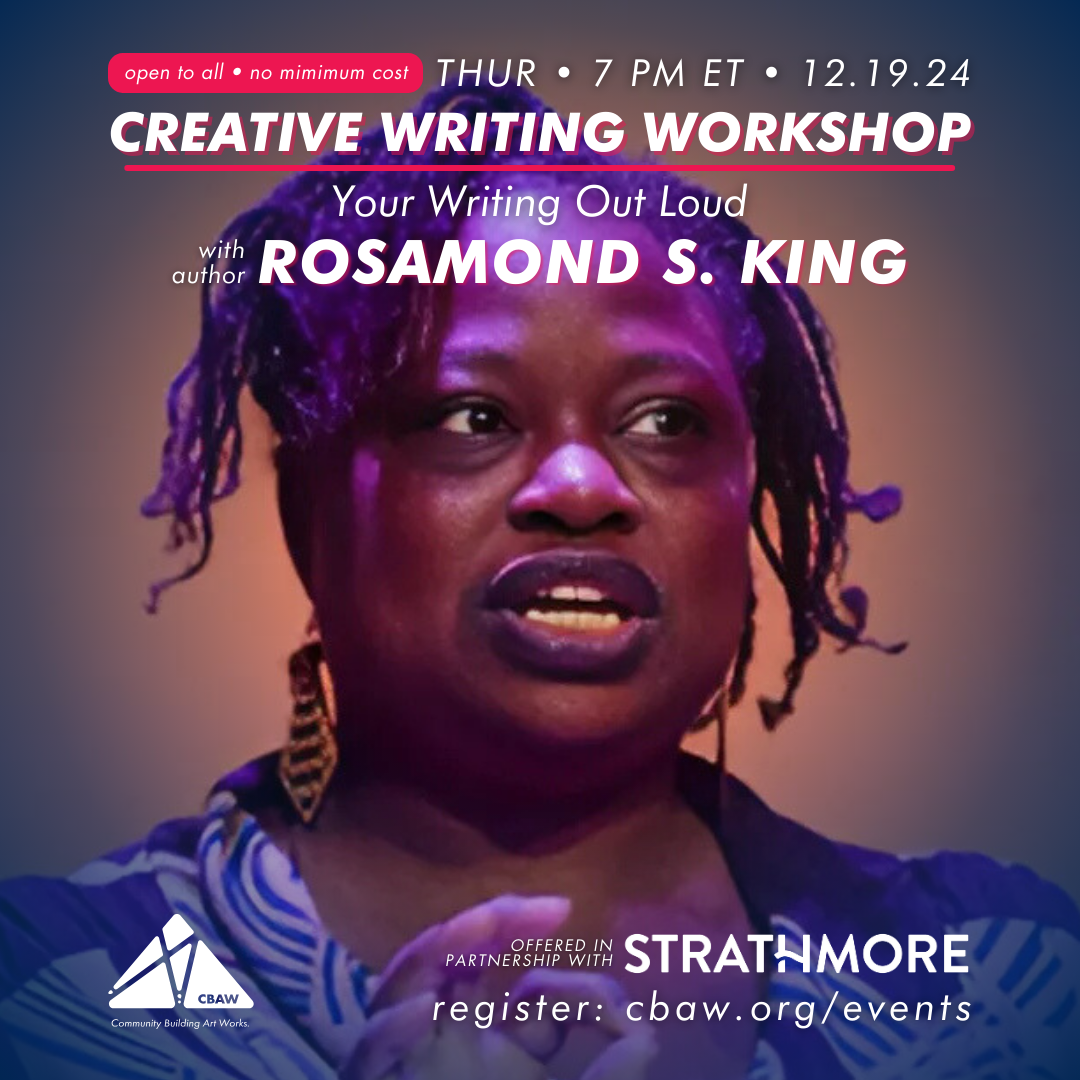 Your Writing Out Loud: An Online Creative Writing Workshop with author Rosamond S. King in Partnership with Strathmore