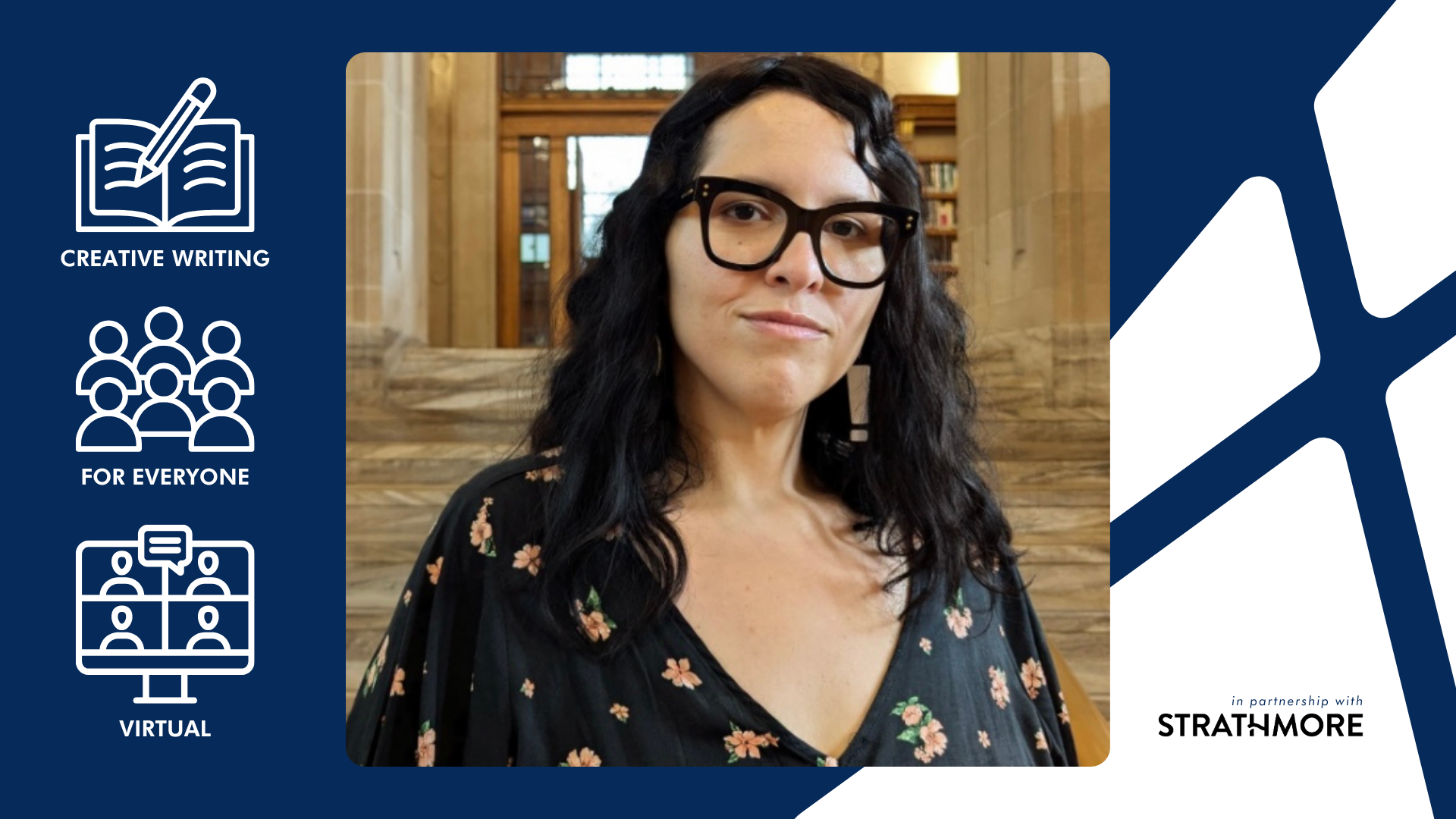 A promotional image for a virtual creative writing event featuring author Natalie Lima. The image shows a photo of Natalie Lima standing in front of a grand staircase in a library. The background includes bookshelves and large windows. The left side of the image has icons and text: an open book with a pen labeled "CREATIVE WRITING," a group of people labeled "FOR EVERYONE," and a virtual meeting icon labeled "VIRTUAL." The bottom right corner has the text "in partnership with STRATHMORE."