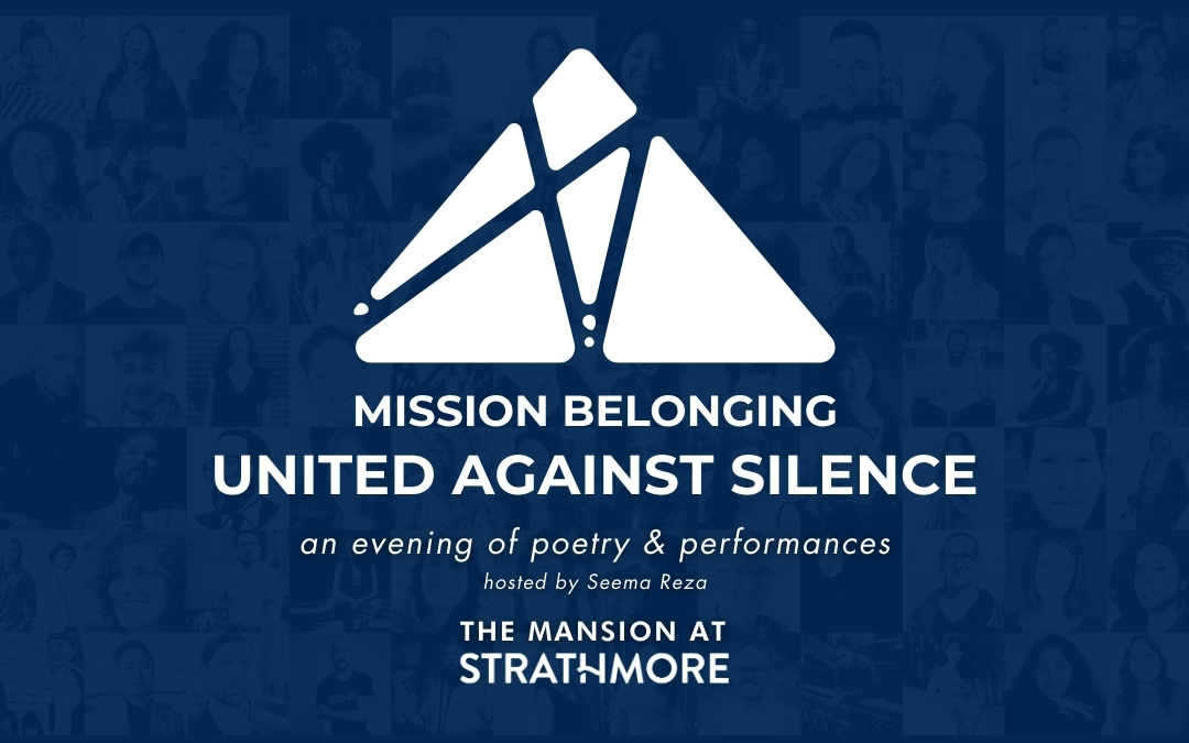United Against Silence: An Evening of Poetry & Performances at The Mansion at Strathmore