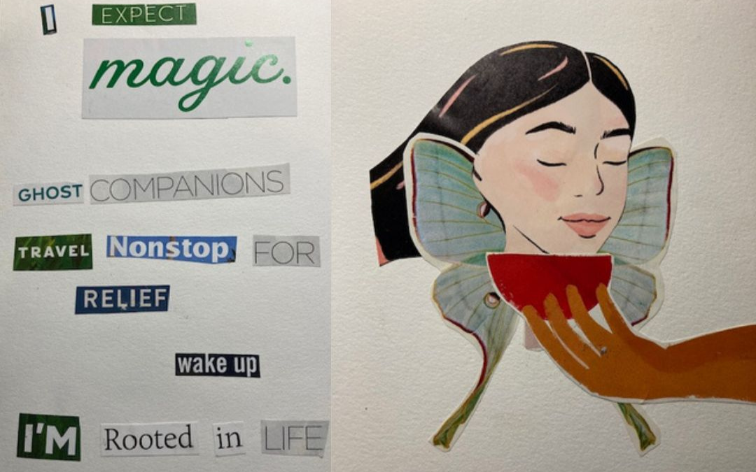 A collage artwork by Angie Ebba combines cut‑out words and an illustration. On the left, vertical text fragments read “I expect magic. Ghost companions travel nonstop for relief wake up I’m rooted in life.” On the right, a stylized portrait shows a person with closed eyes, framed by petal‑like shapes, as a hand offers a red bowl beneath their face. The composition blends poetry and visual art, evoking introspection and imagination.
